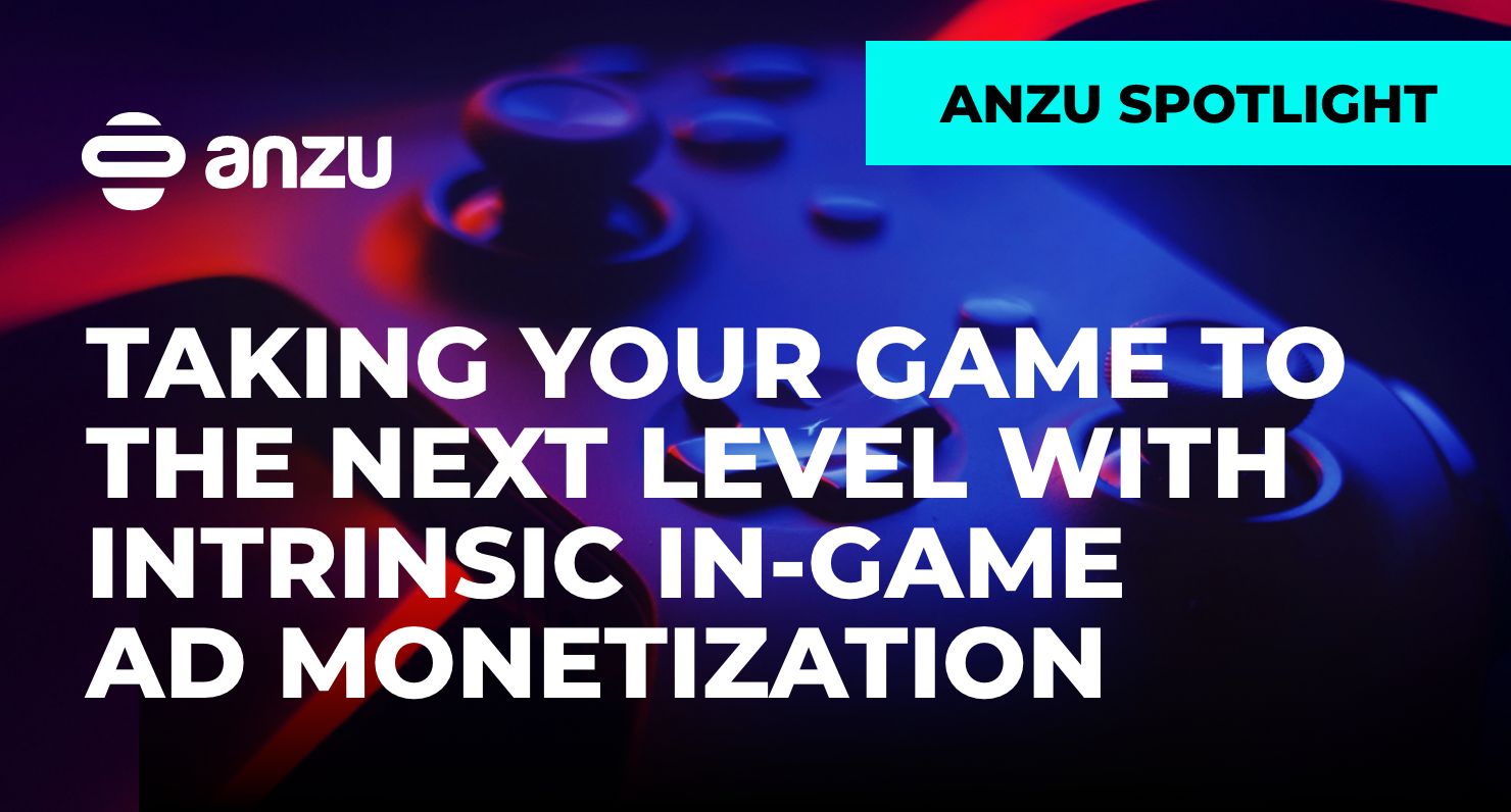 Website_WEBINAR IMAGES_Anzu Spotlight – TAKING YOUR GAME TO THE NEXT LEVEL